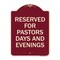 Signmission Reserved for Pastors Days and Evenings Heavy-Gauge Aluminum Sign, 24" x 18", BU-1824-23185 A-DES-BU-1824-23185 - alternate 1